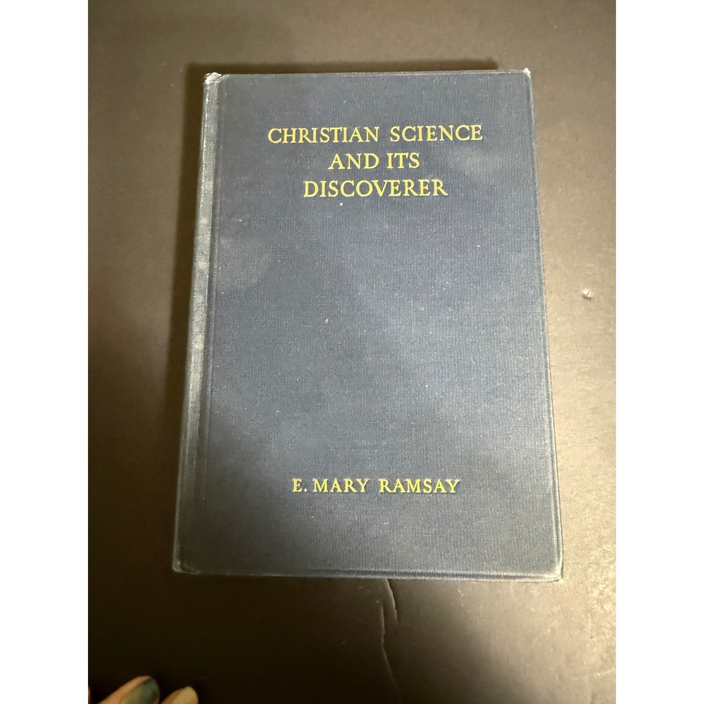 Christian Science and Its Discoverer E Mary Ramsay 1935 Hardcover Book Blue Gold